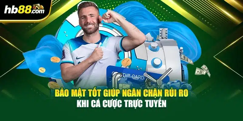 Cá Cược Bóng Đá Trên Di Động - Trải Nghiệm Đặt Kèo Uy Tín 4 Bảo mật tốt giúp ngăn chặn rủi ro khi cá cược trực tuyến