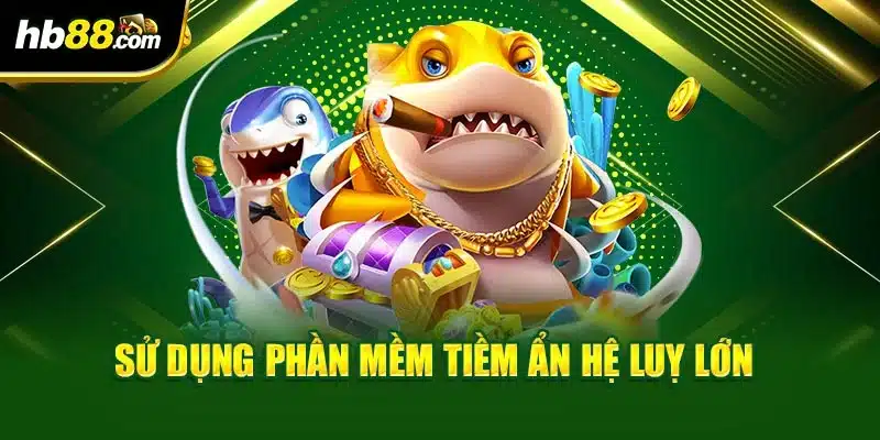 Tool Hack Bắn Cá Hay - Đánh Giá Chính Xác Chi Tiết A Đến Z 4 Sử dụng phần mềm tiềm ẩn hệ luỵ lớn